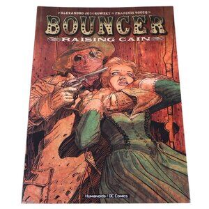 Bouncer Raising Cain by Alejandro Jodorowsky François Boucq Graphic Novel DC Com